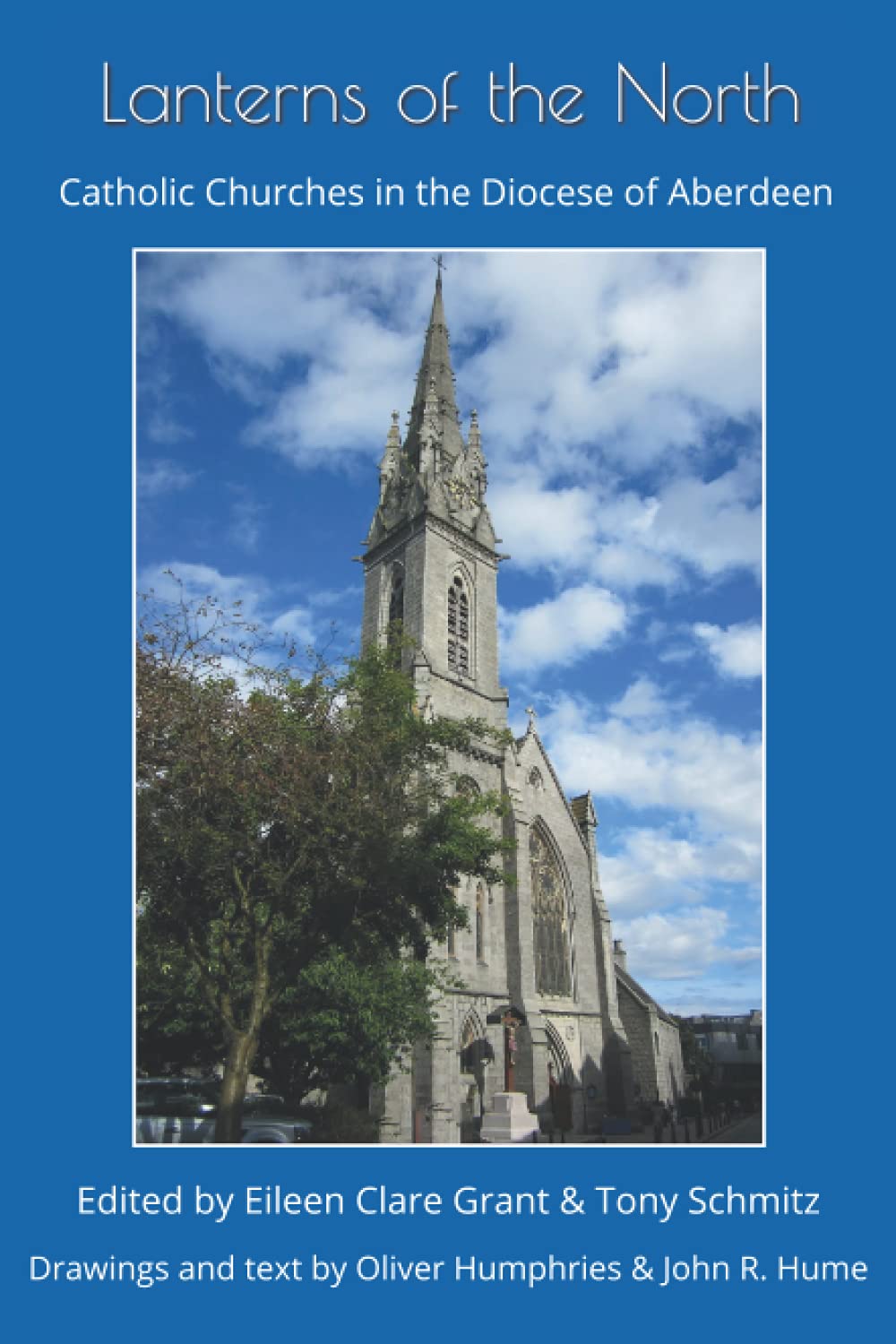 Lanterns of the North: Catholic Churches of the Diocese of Aberdeen