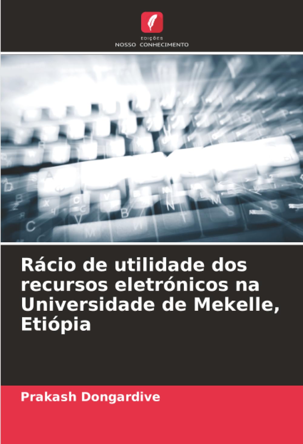 Rácio de utilidade dos recursos eletrónicos na Universidade de Mekelle, Etiópia