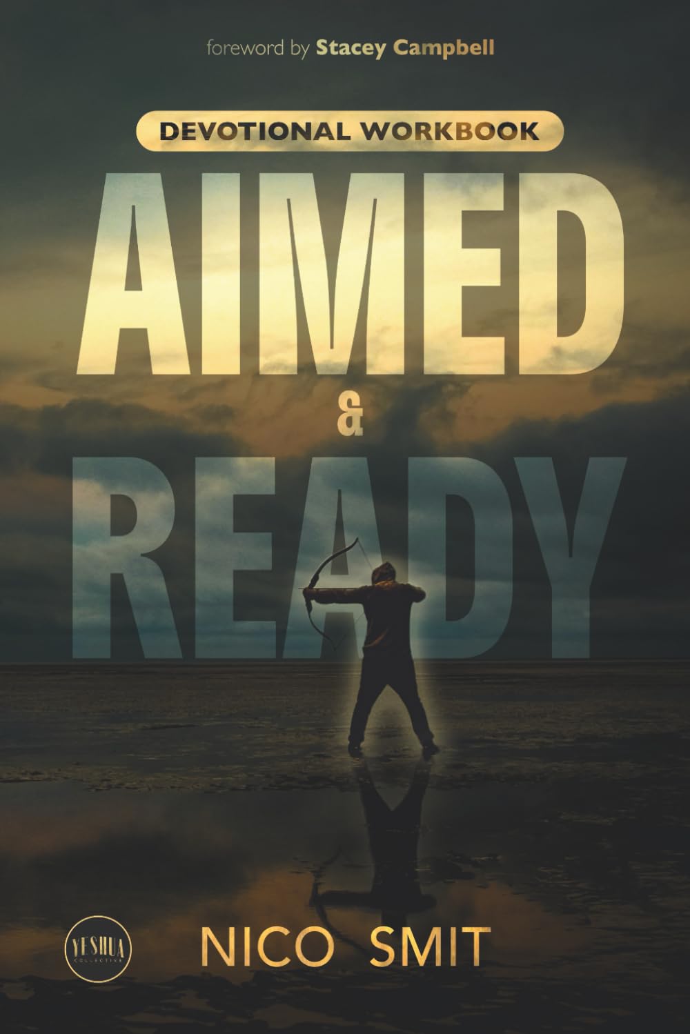 Aimed & Ready: : Devotional Workbook