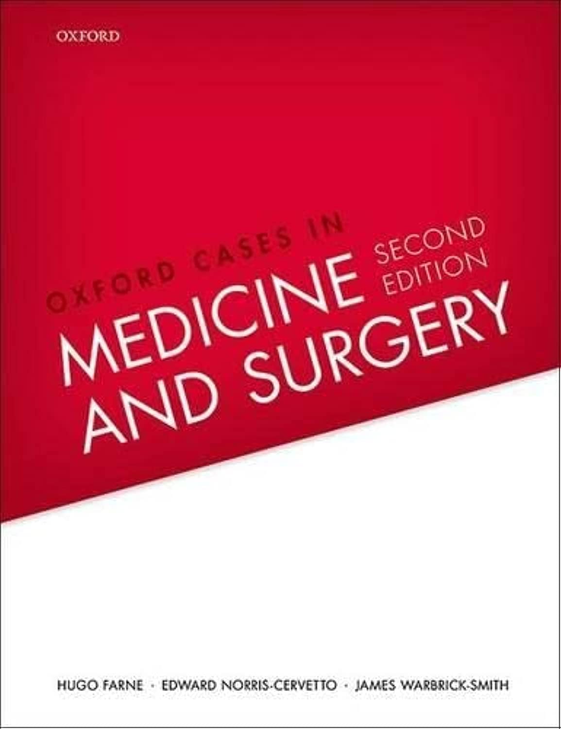 Oxford Cases in Medicine and Surgery by Edward Norris-Cervetto, James ...