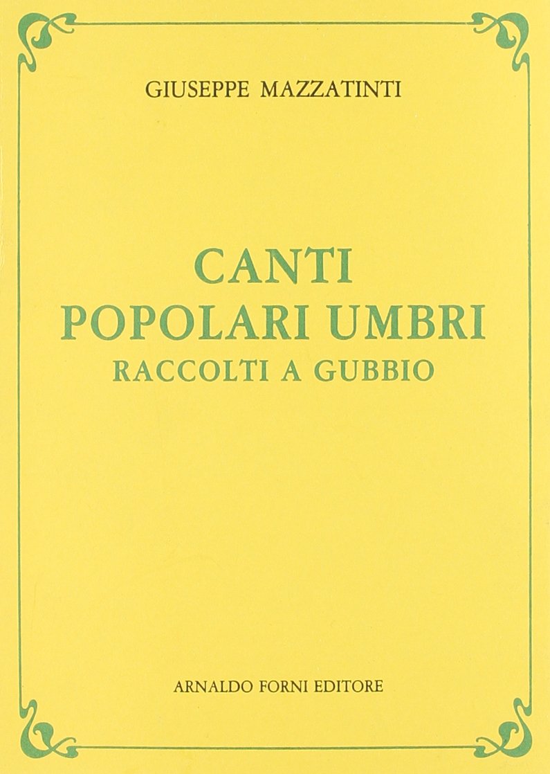 Canti popolari umbri (rist. anast. 1883)