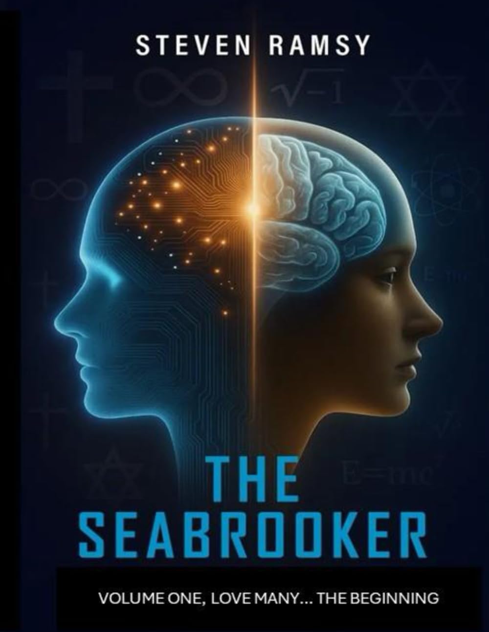 The Seabrooker... Volume One Love many… the Beginning.: Love many… the Beginning. (The Seabrooker... Tetralogy 4-Volume Set)