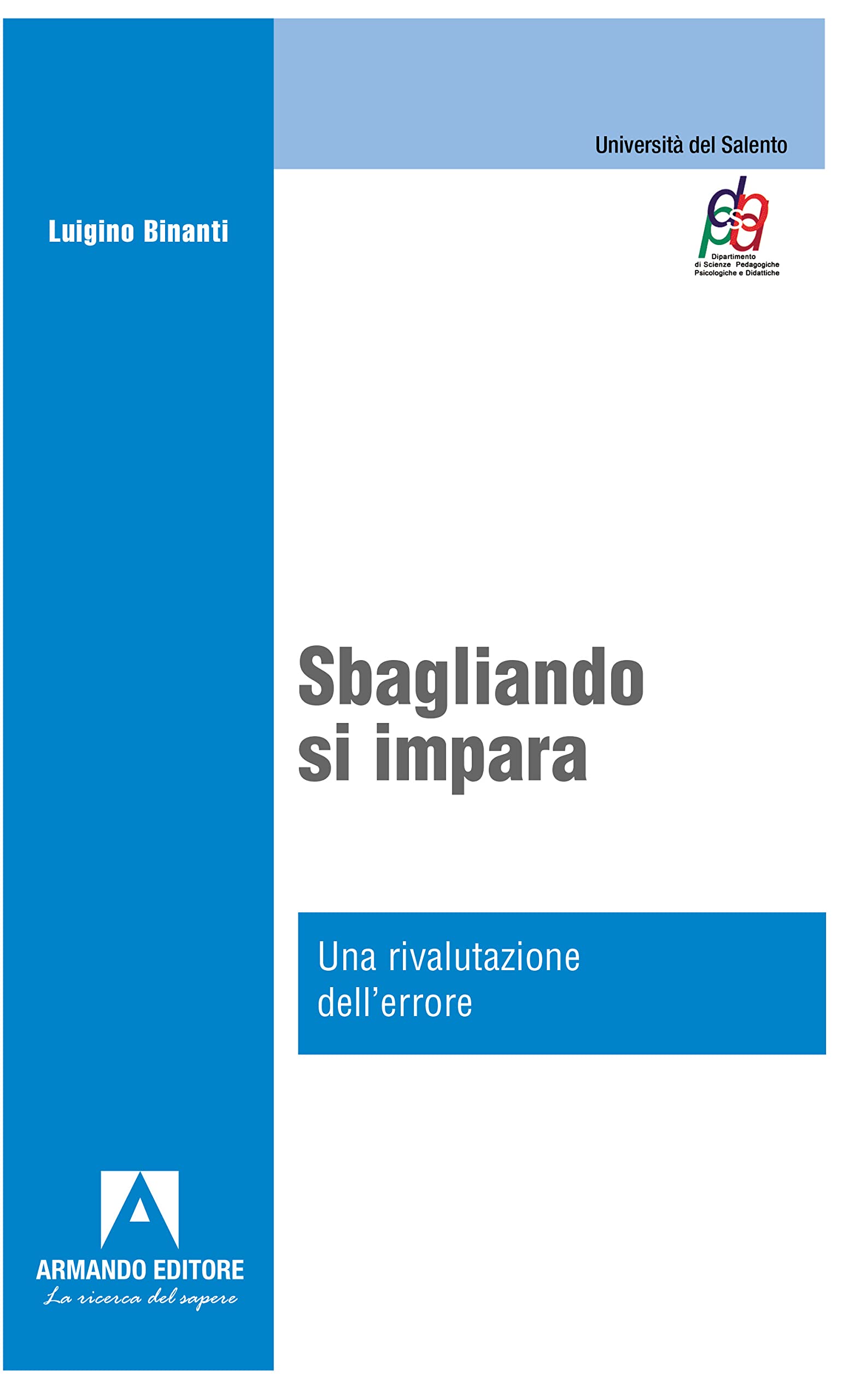 Sbagliando S'impara. Una Rivalutazione Dell'errore - 4