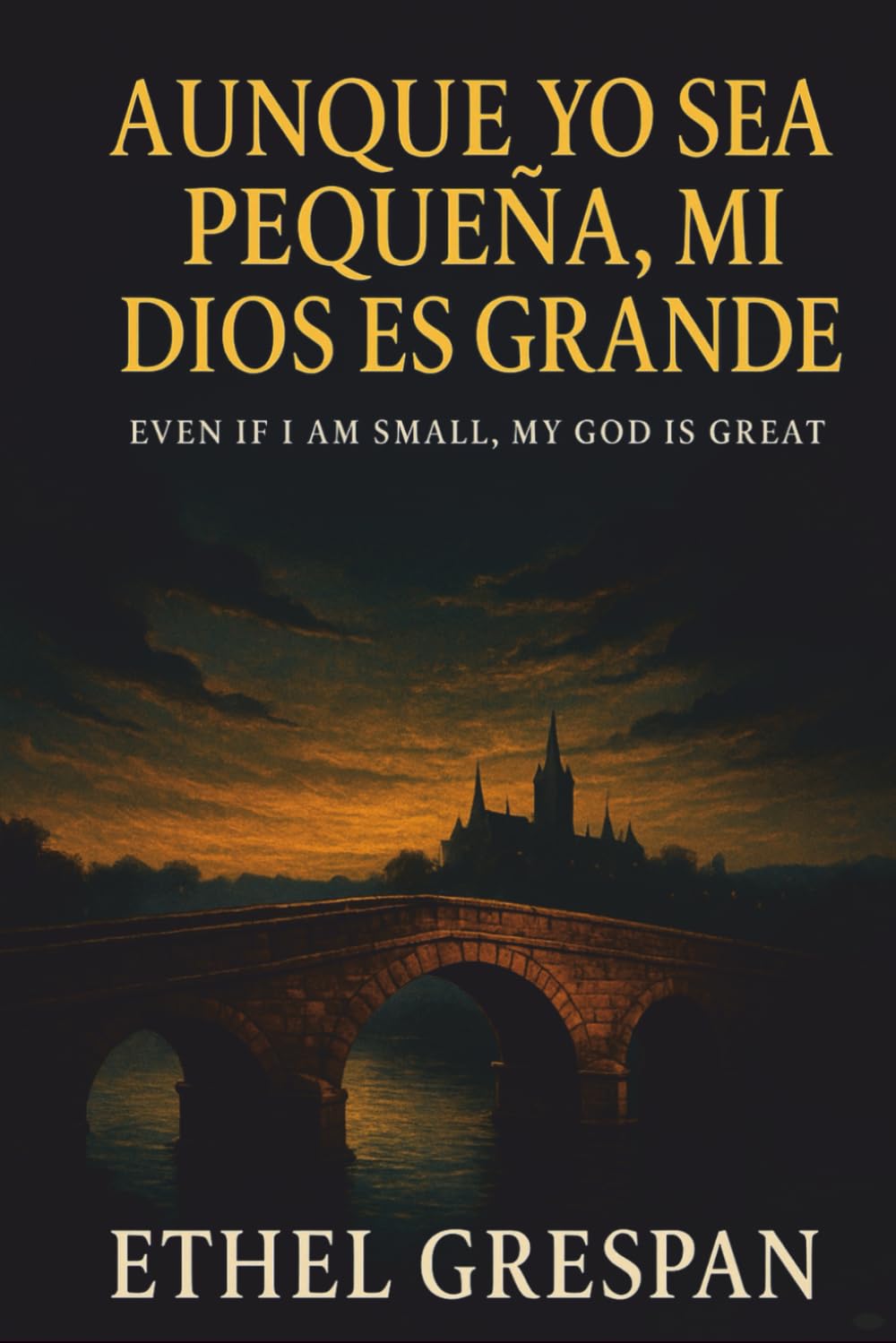 AUNQUE YO SEA PEQUEÑA, MI DIOS ES GRANDE