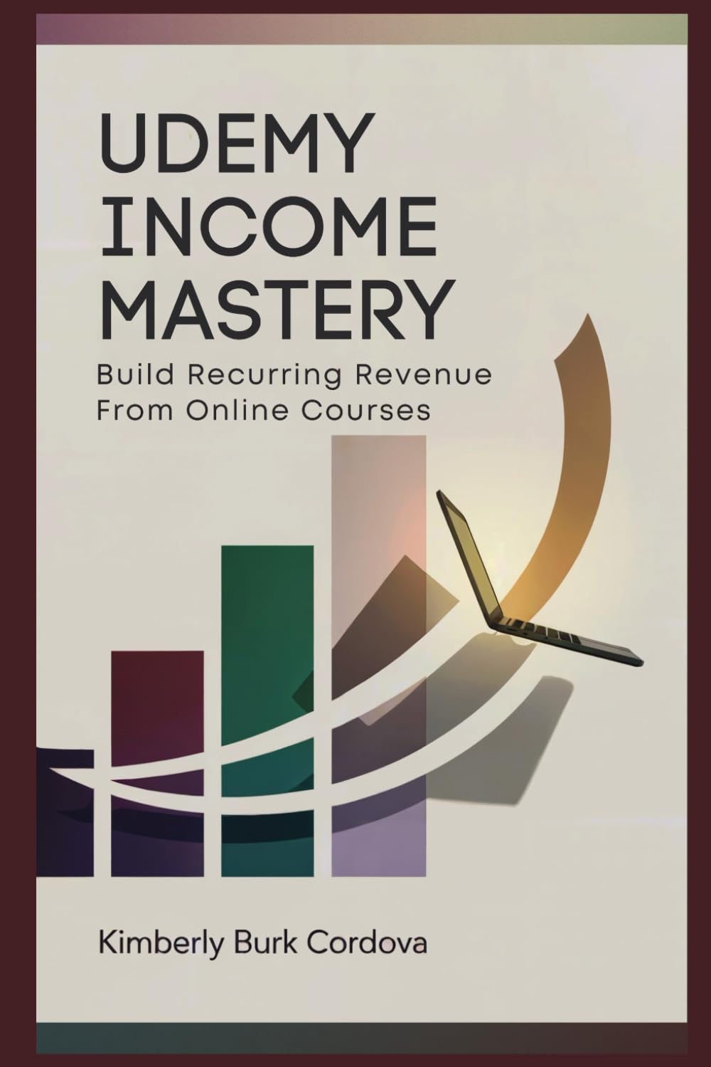 Udemy Income Mastery: Build Recurring Revenue from Online Courses: A Step-by-Step Guide to Creating, Launching, and Profiting from Udemy Courses That ... (Profit & Protect: The Modern Creator Series)