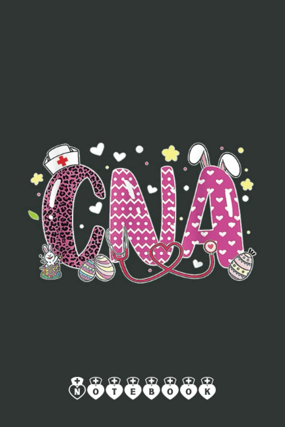 Easter Nurse Doctor Stethoscope Nurses Cute Rn Cna Notebook: Funny Nursing Student Nurse Composition Notebook Back to School 6x9 Inches 110 Ruled Pages Journal Diary Gift LPN RN CNA School