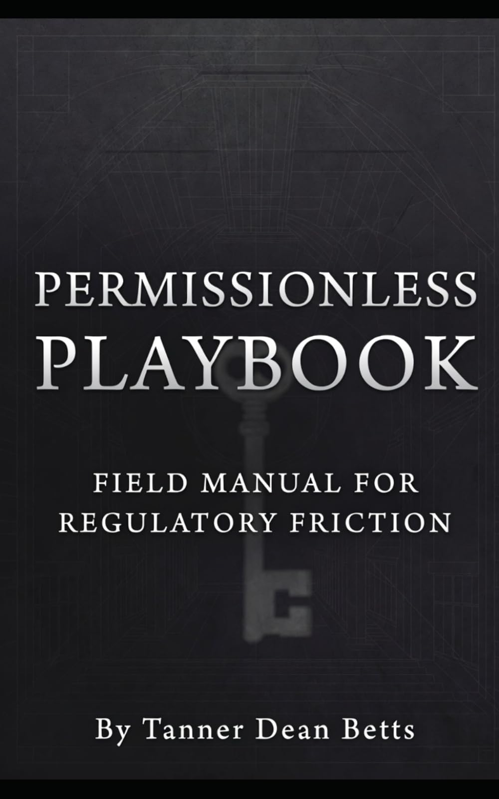 Permissionless Playbook: Field Manual for Regulatory Friction
