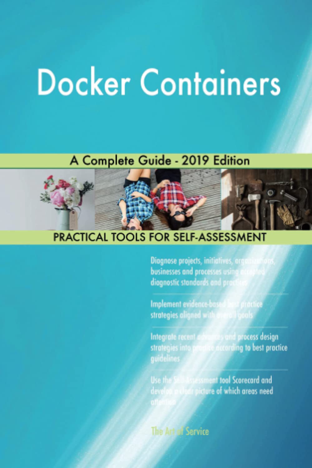 Docker Containers A Complete Guide - 2019 Edition