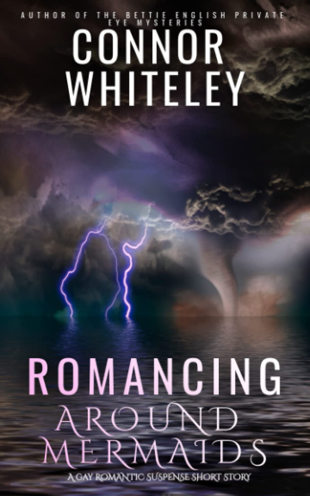 Romancing Around Mermaids: A Gay Romantic Suspense Short Story