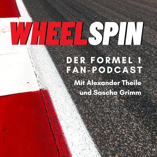 Wheelspin - der Formel 1 Fan-Podcast Titelbild