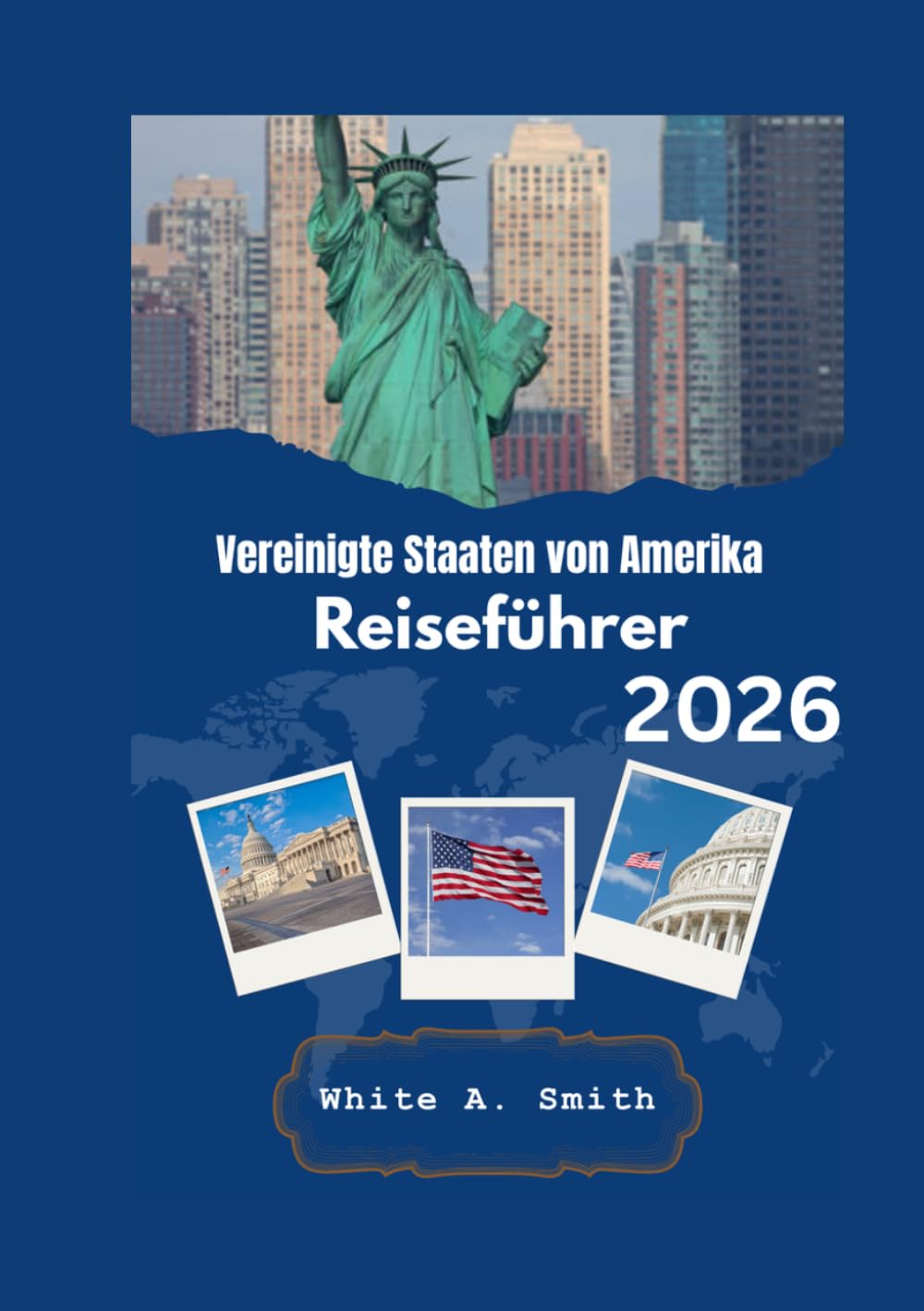Vereinigte Staaten von Amerika Reiseführer 2026