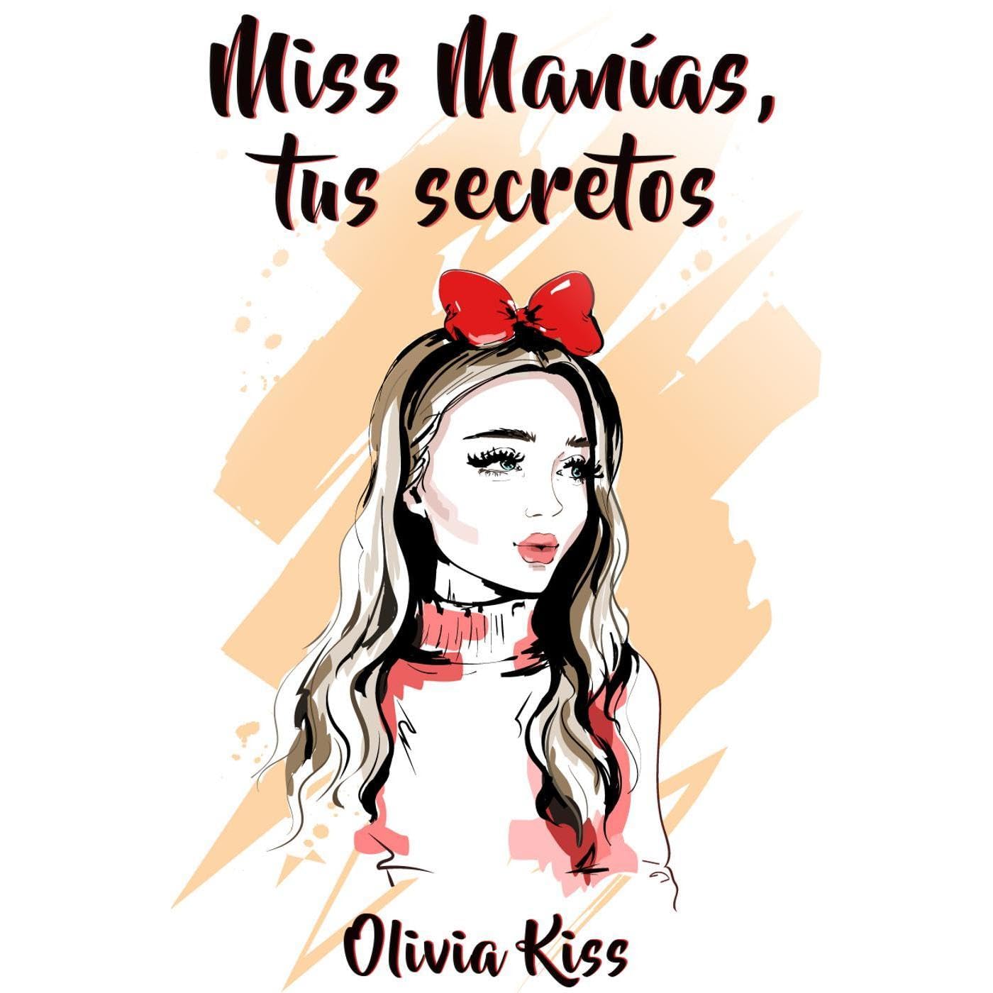 Miss Manías, tus secretos