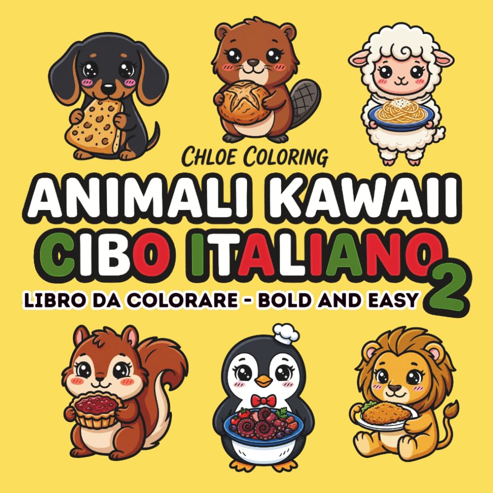 Animali Kawaii Cibo Italiano 2 Libro da Colorare per Adulti e Bambini: 40 disegni di animali in stile kawaii da colorare, carini e divertenti ispirati alla cucina italiana