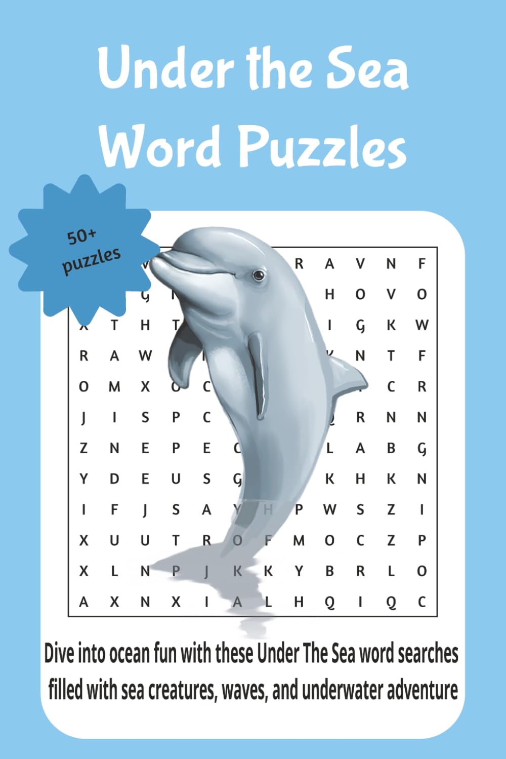 under the sea word puzzles: Dive into ocean fun with these Under The Sea word searches filled with sea creatures, waves, and underwater adventure