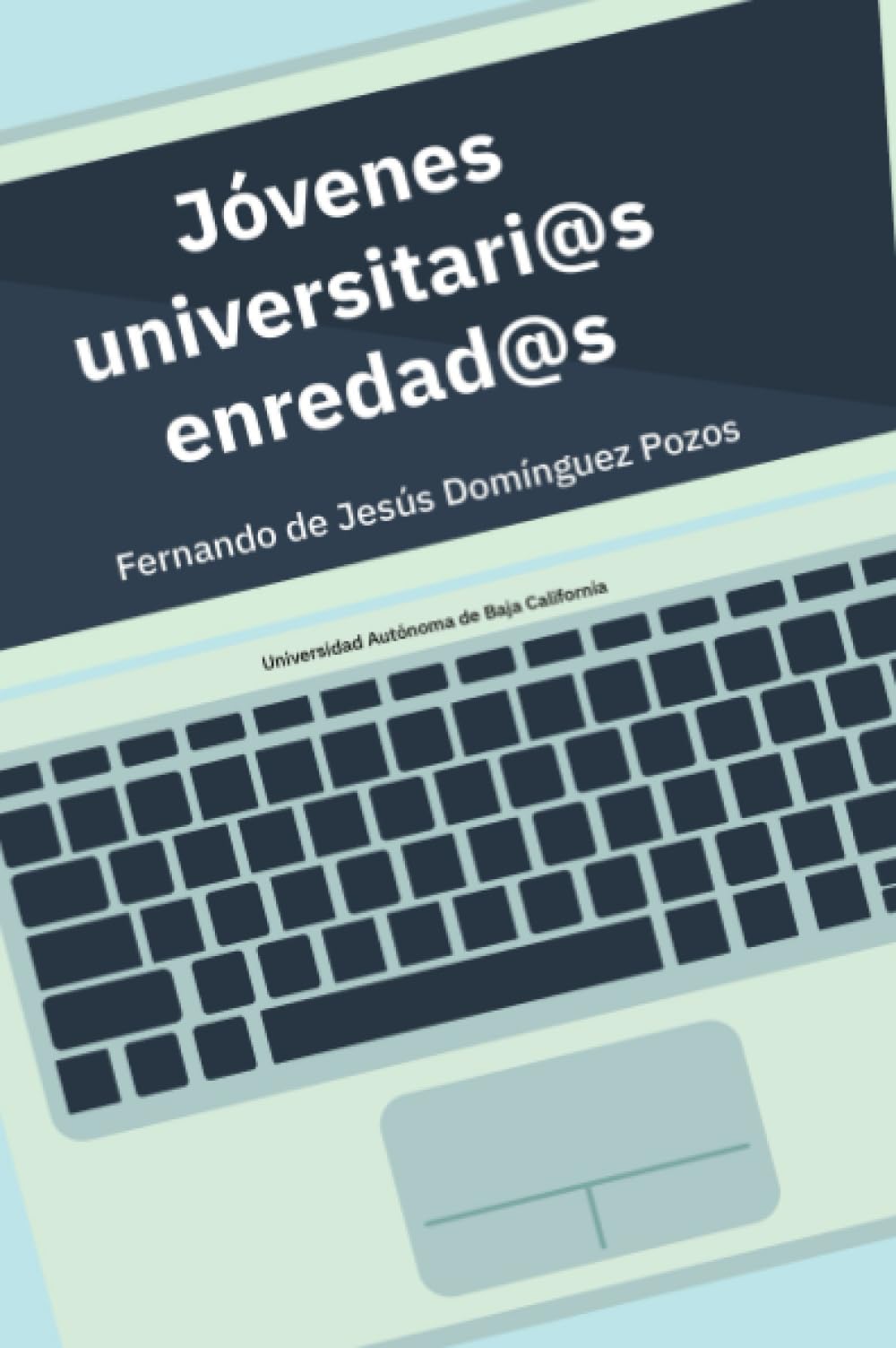 Jóvenes universitarios enredados