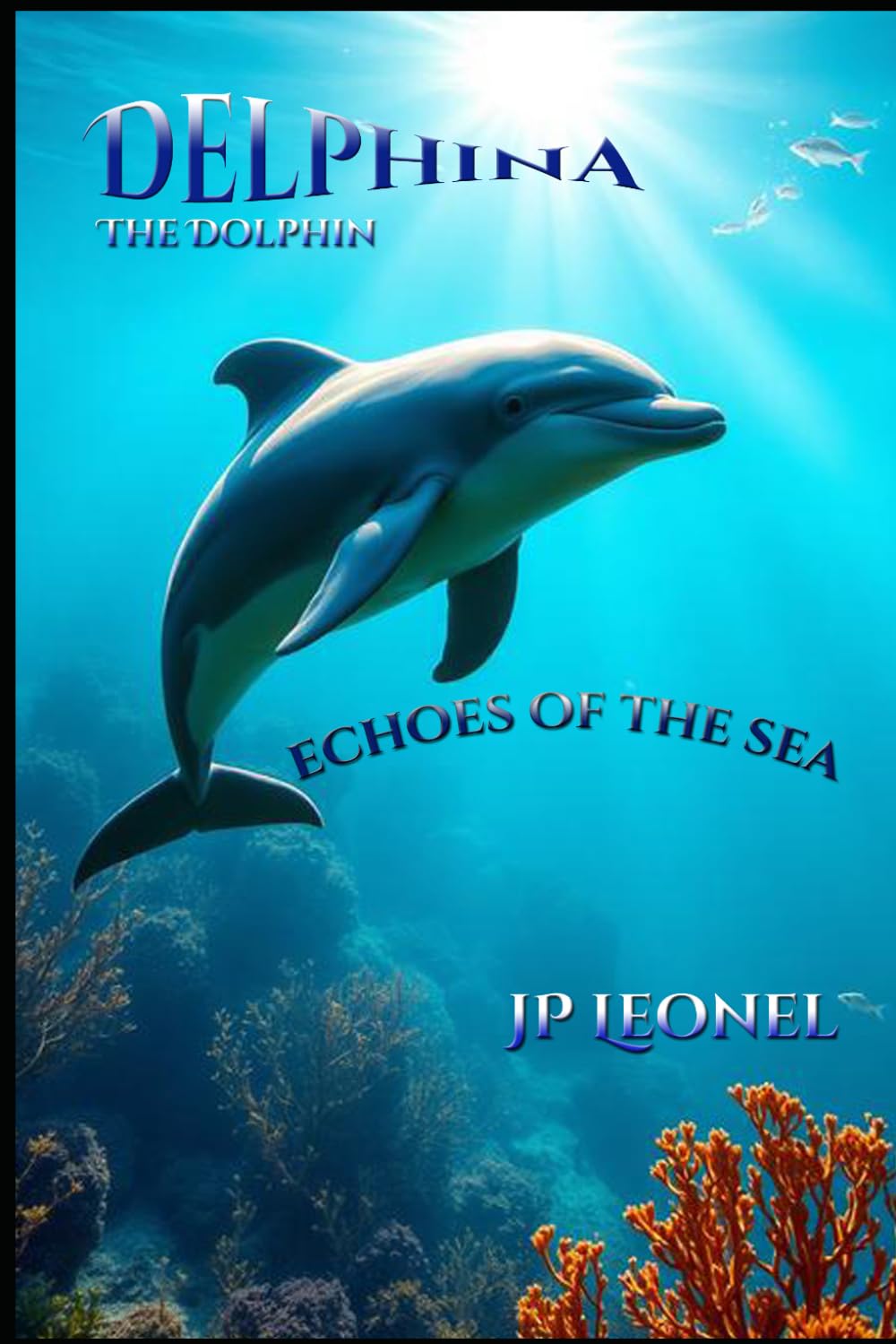DELPHINA THE DOLPHIN: ECHOES OF THE SEA