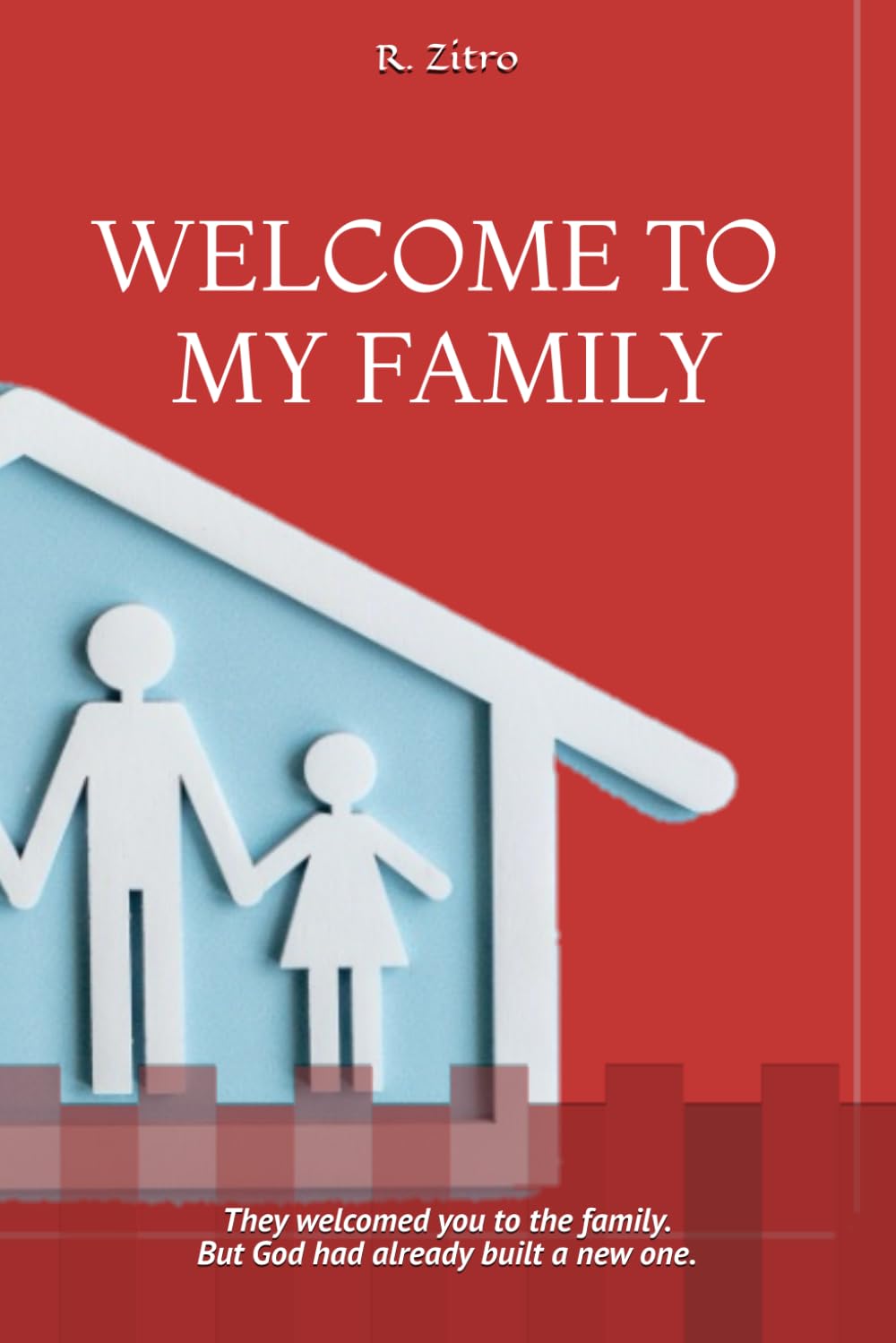 WELCOME TO MY FAMILY: A Hard Truth About Marriage, In-Laws, and the Covenant the Church Keeps Getting Backwards