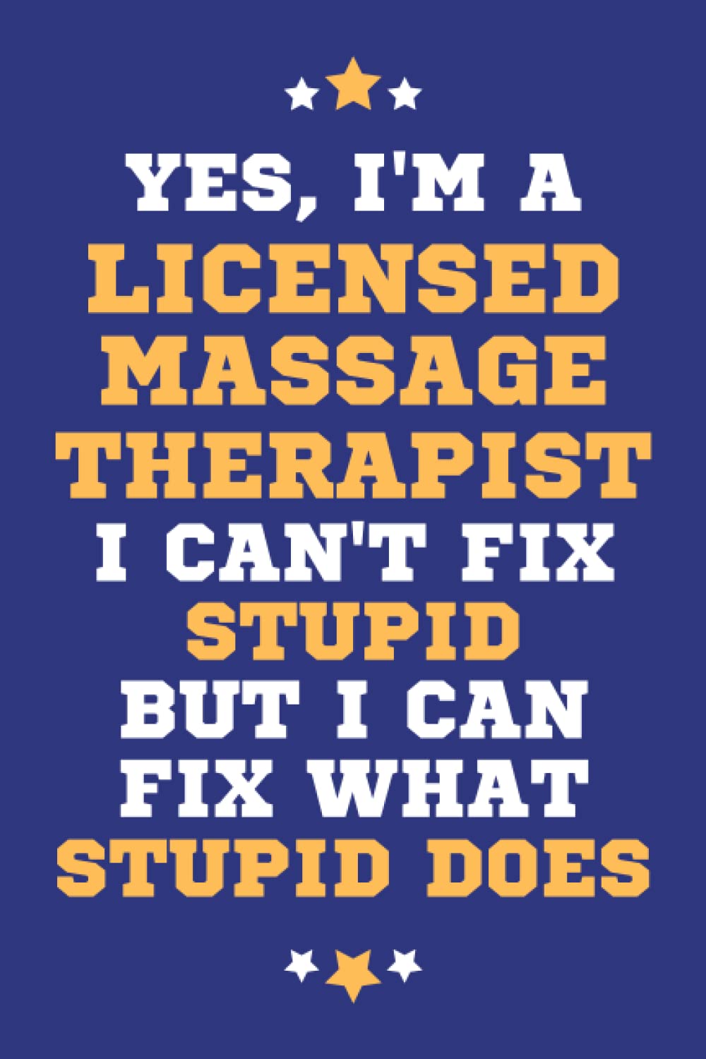 Licensed Massage Therapist Gifts: Lined Blank Notebook Journal, a Funny and Appreciation Thank You Gift for Licensed Massage Therapists to Write in