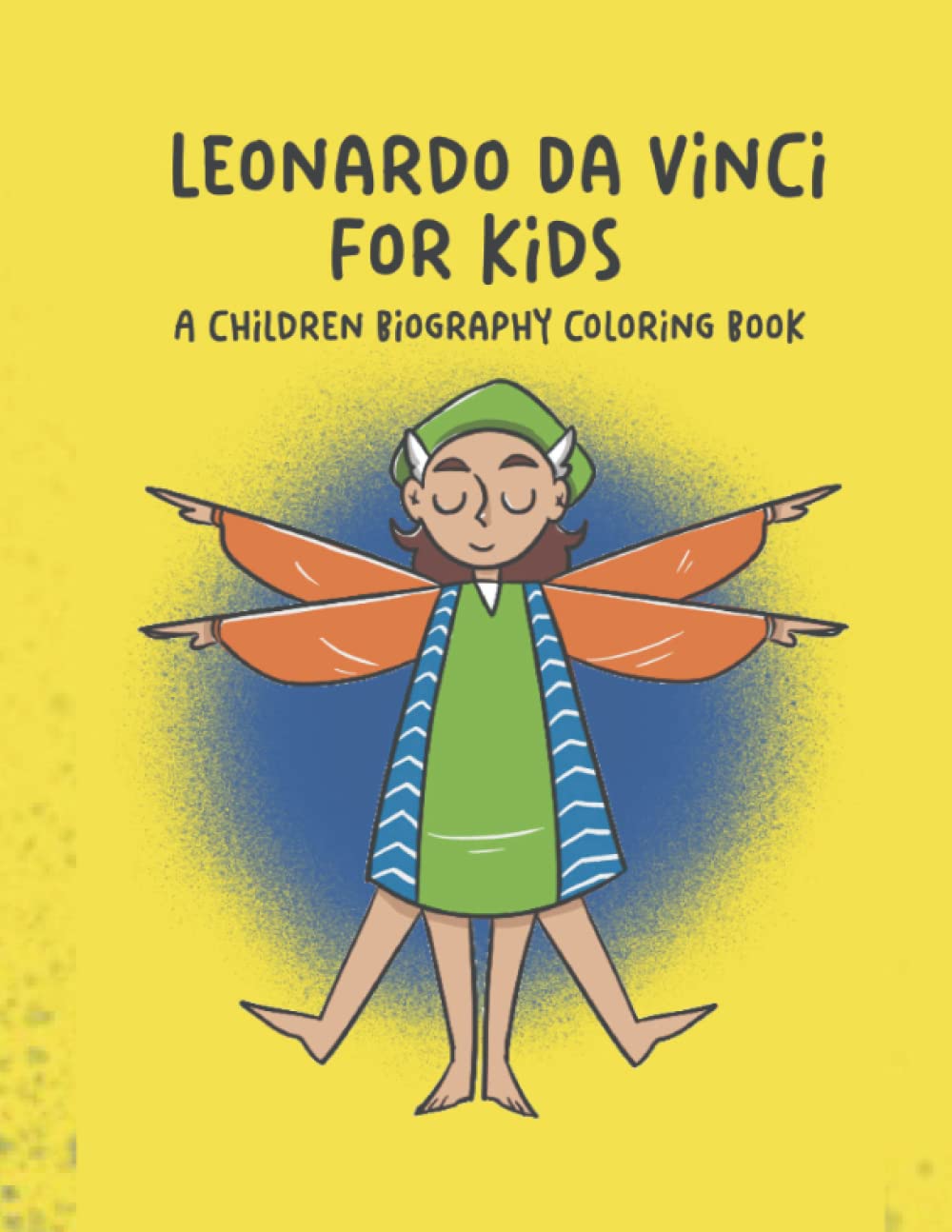 Leonardo Da Vinci for kids: a children biography coloring book (Biography coloring books)