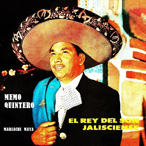 Play El rey del son jalisciense Memo Quintero by Memo Quintero