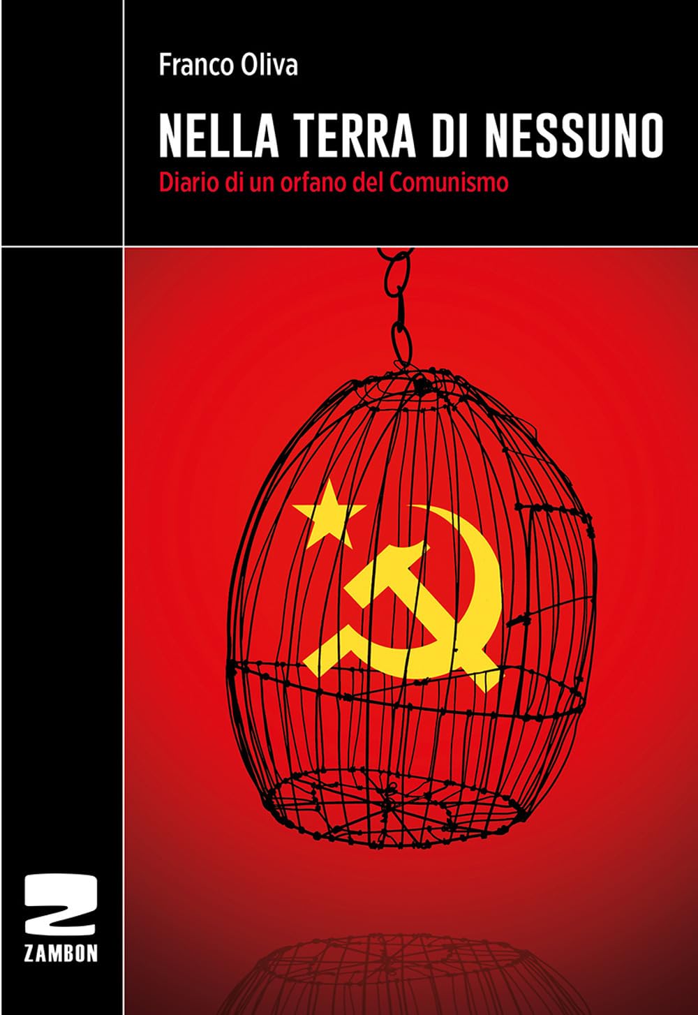 Nella Terra Di Nessuno. Diario Di Un Orfano Del Comunismo - 4