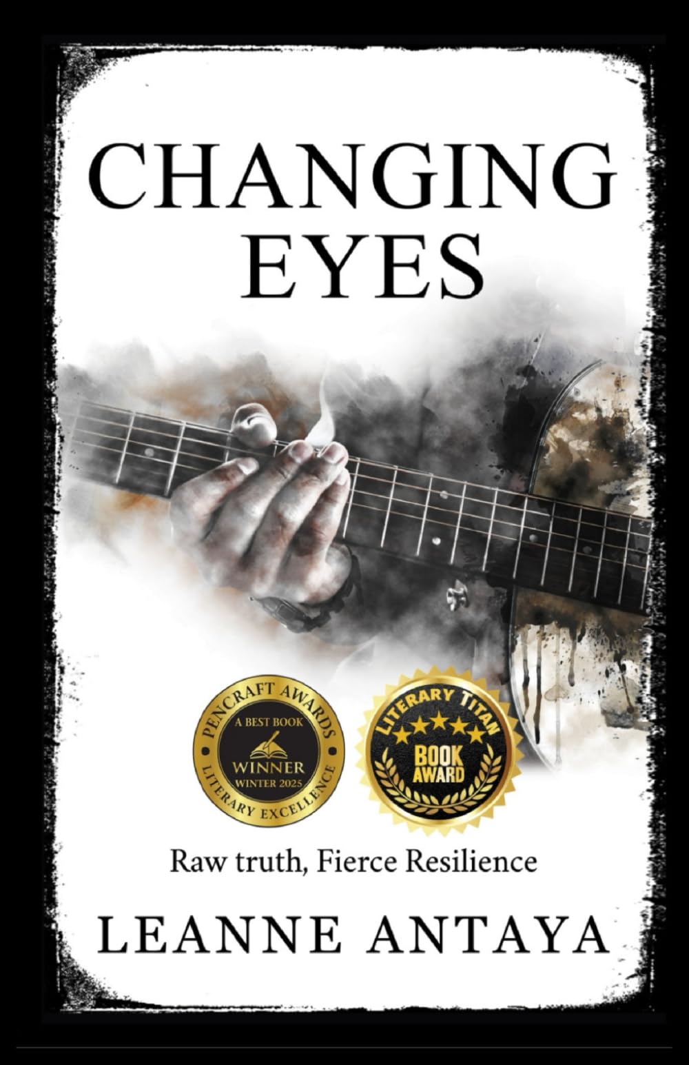 Changing Eyes- Raw Truth, Fierce Resilience