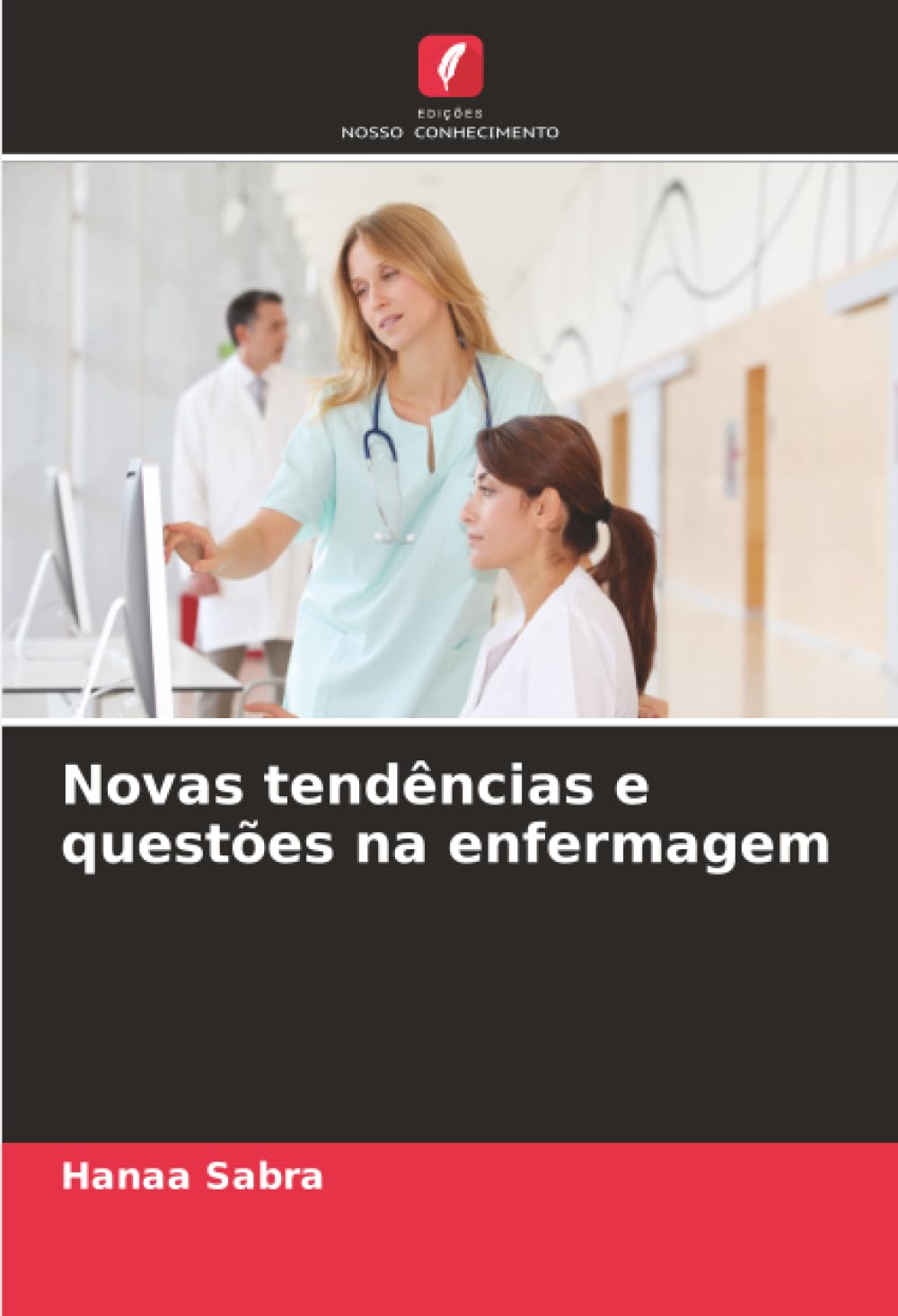 Novas tendências e questões na enfermagem