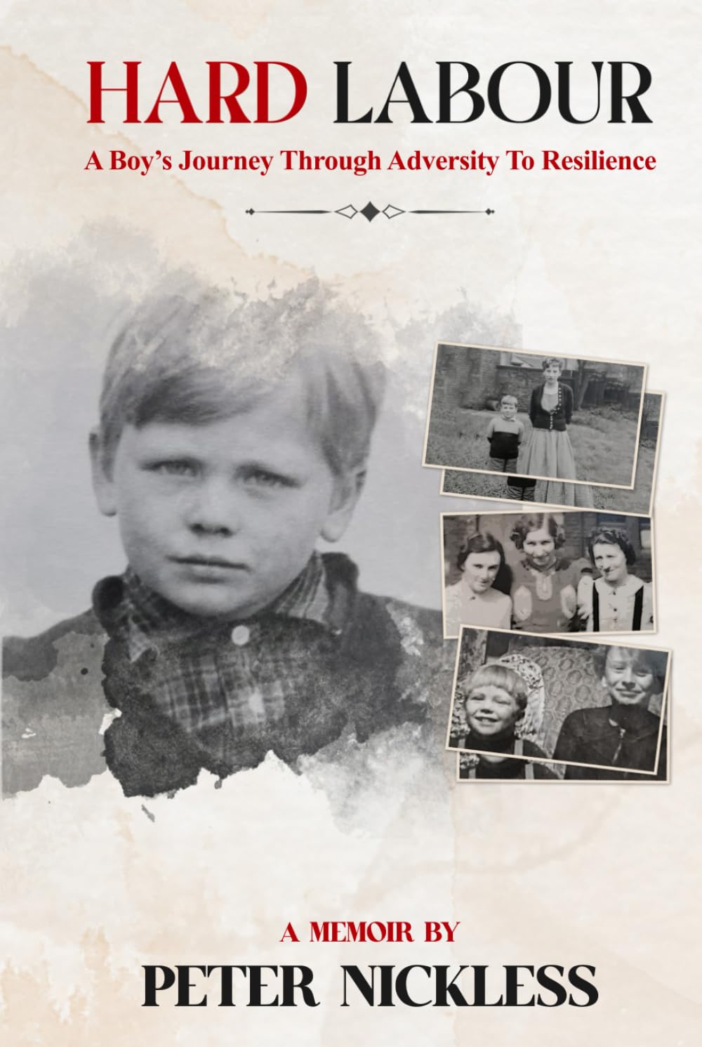 Hard Labour: A Boys Journey through Adversity to Resilience