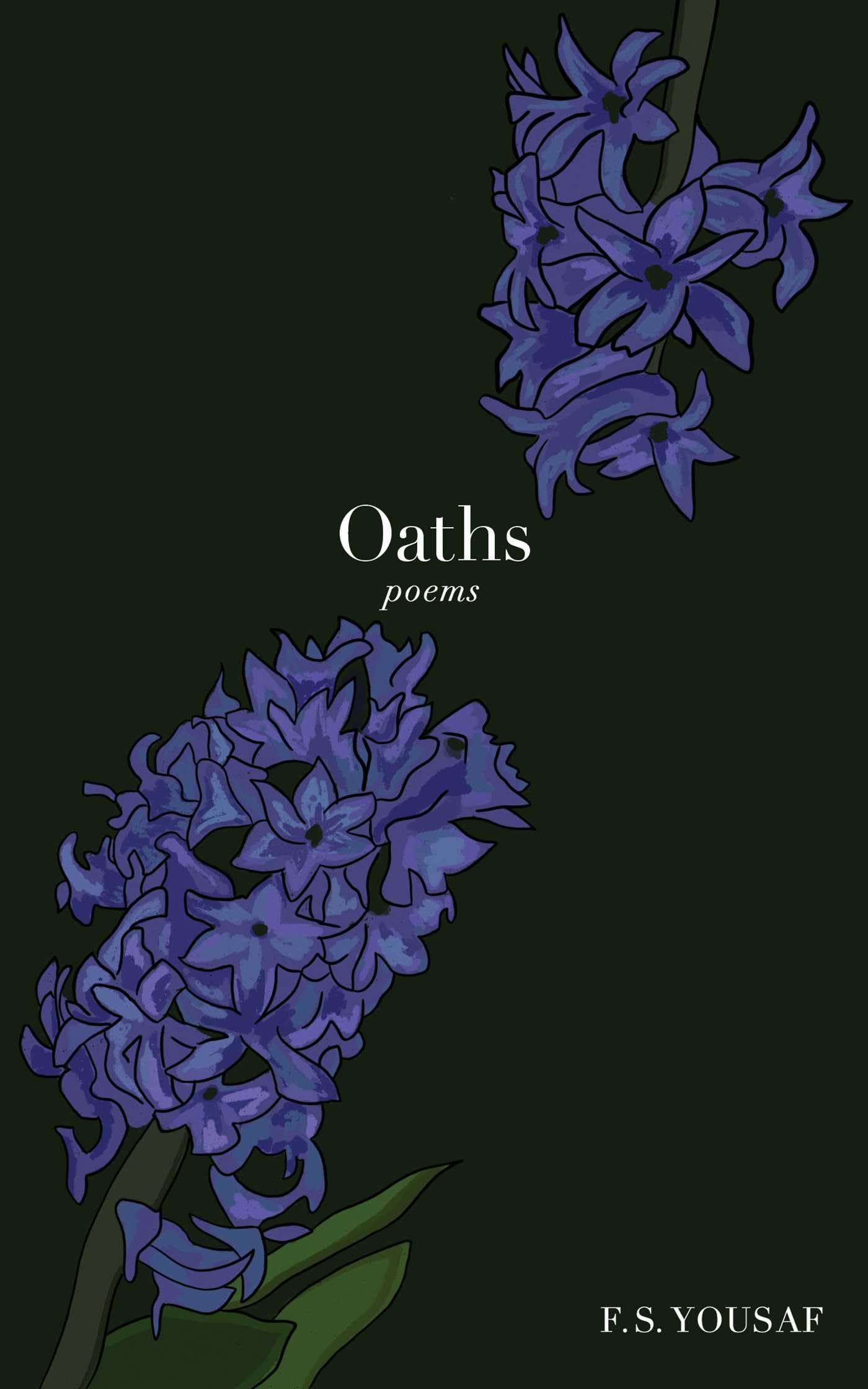 Oaths Poems by F.S. Yousaf (Paperback Book)