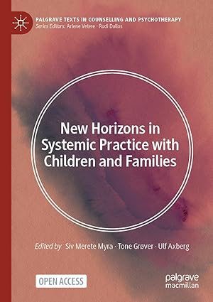 New Horizons in Systemic Practice with Children and Families (Palgrave Texts in Counselling and Psychotherapy)-Wow! eBook