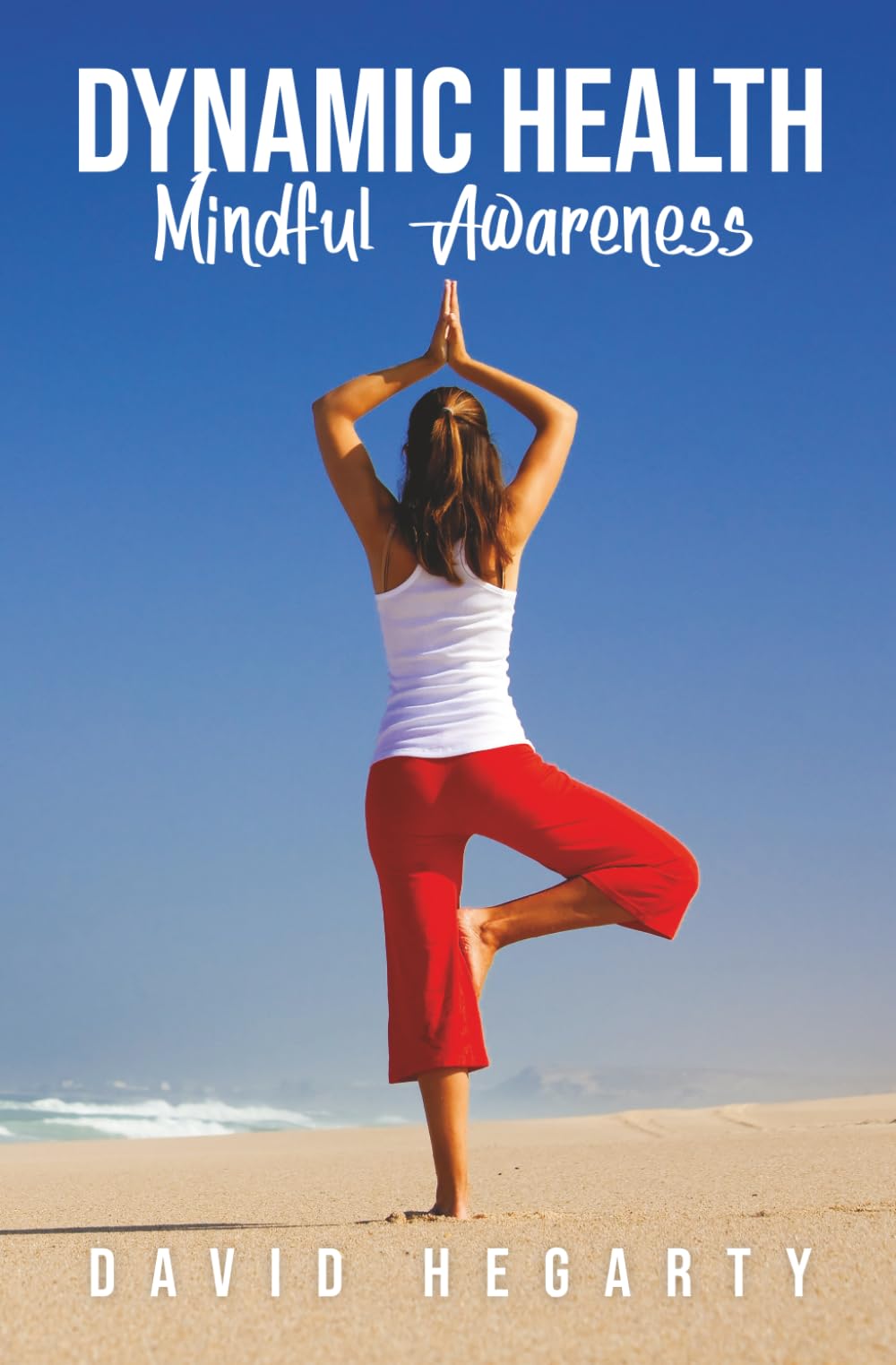Dynamic Health: Mindful Awareness