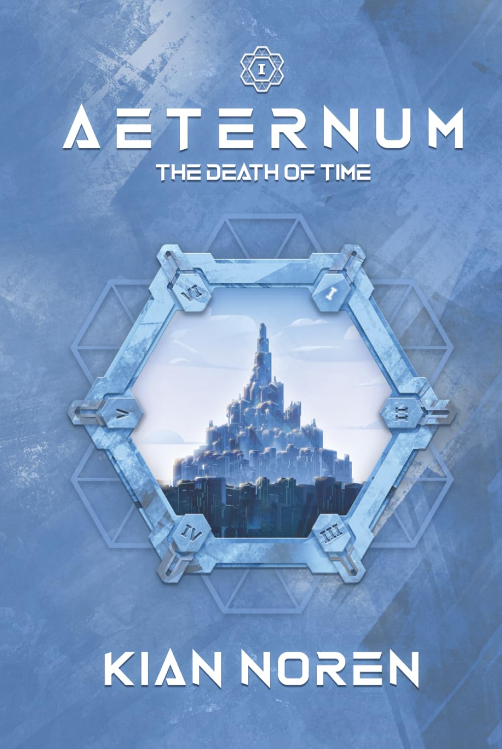 Aeternum I: The Death of Time (Aeternum: Thriller & Sci-Fi Saga)