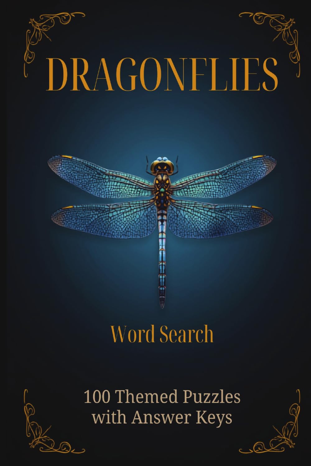 Dragonflies Word Search: 100 Themed Puzzles with Answer Keys