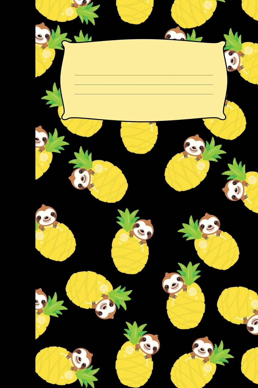 PIneapple and Sloth: Lined Notebook