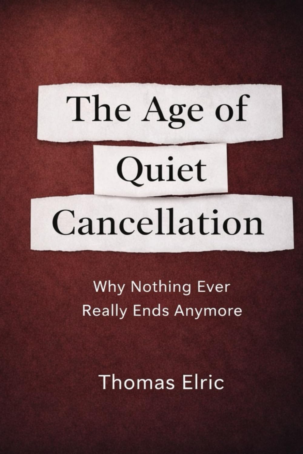 The Age of Quiet Cancellation: Why Nothing Ever Really Ends Anymore