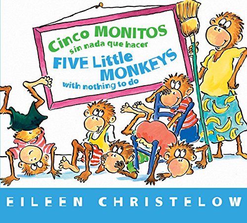 Five Little Monkeys With Nothing to Do/Cinco monit: Bilingual English-Spanish