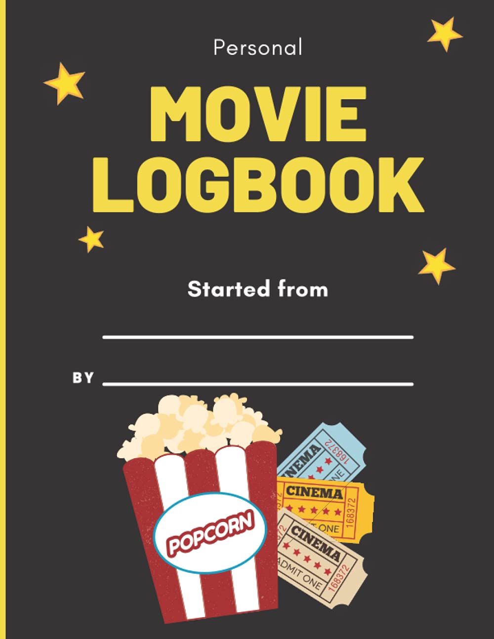 Personal Movie LogBook: Review Movies and TvShows. Perfect Gift Idea for Movie Lovers, Fans, Film Students, Father, Mother, Brother and Sister