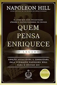 Quem pensa enriquece - o legado: o legado