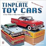 Tinplate Toy Cars of the 1950s & 1960s from Japan: The Collector's Guide (Classic Reprint)