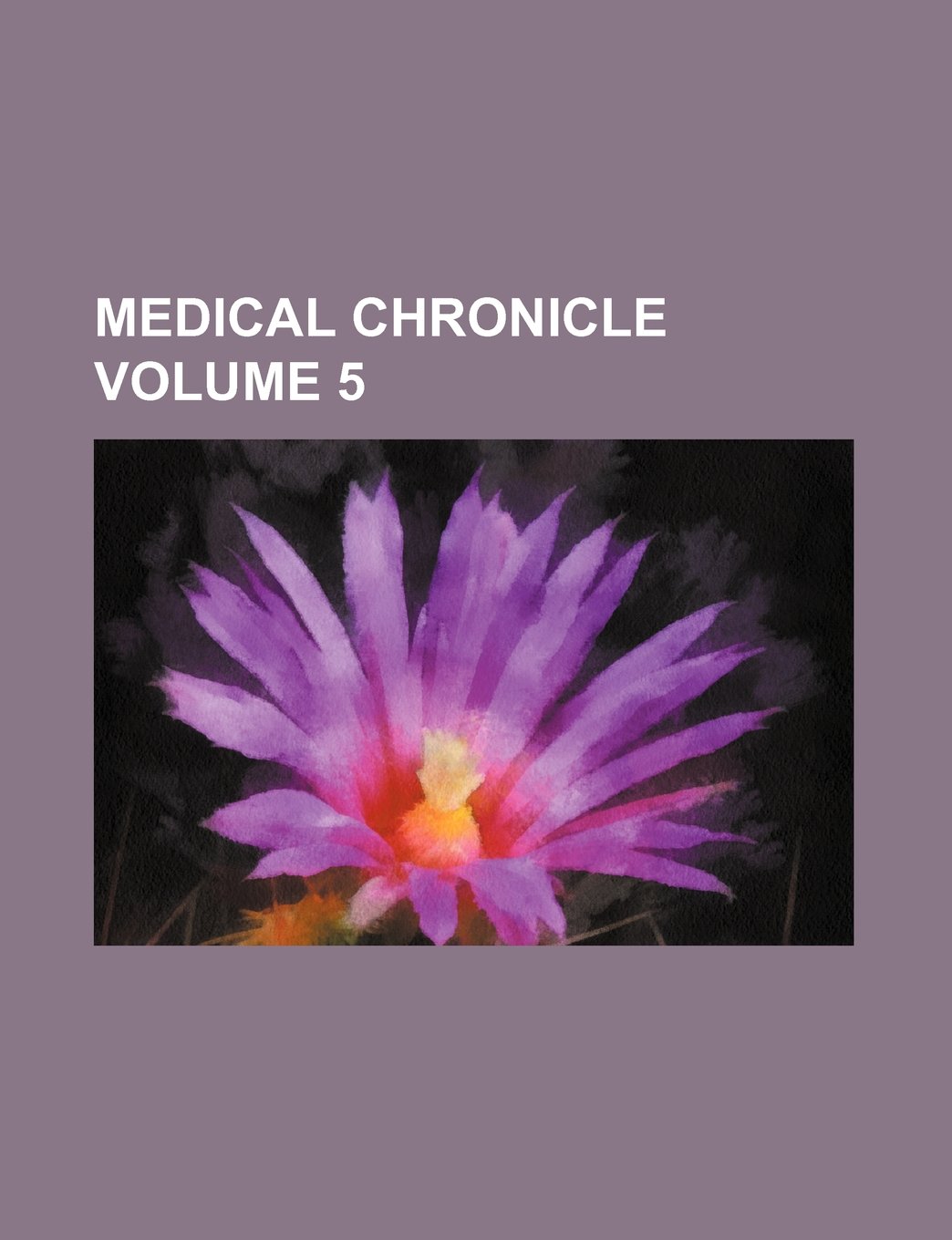 Medical Chronicle Volume 5