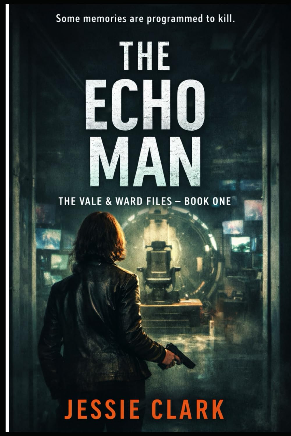 The Echo Man: "She remembers everything. Including the case that could destroy her.": 1 (The Vale & Ward Files)