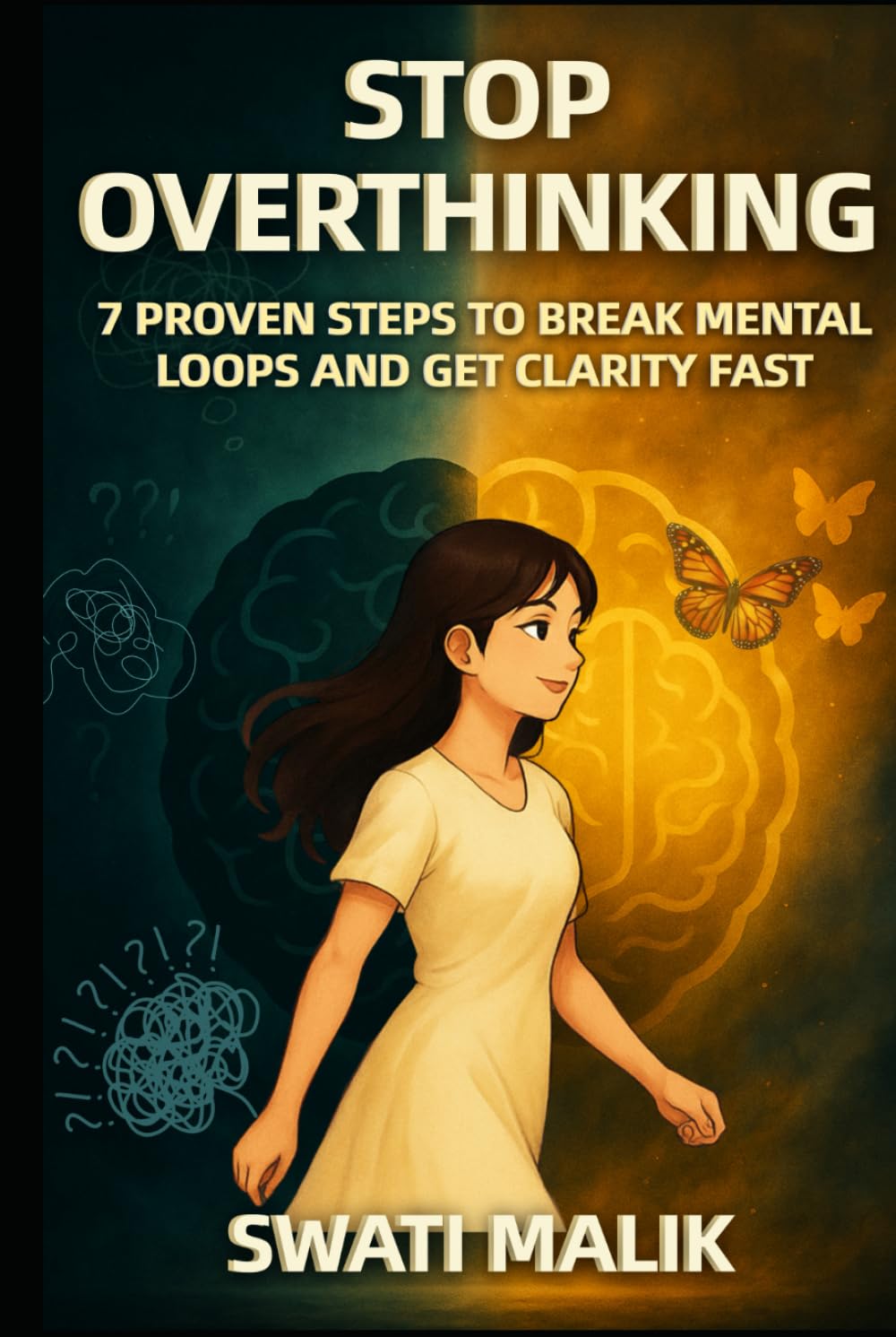Stop Overthinking: 7 Proven Steps to Break Mental Loops and Get Clarity Fast