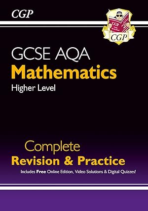 GCSE Maths AQA Complete Revision & Practice: Higher