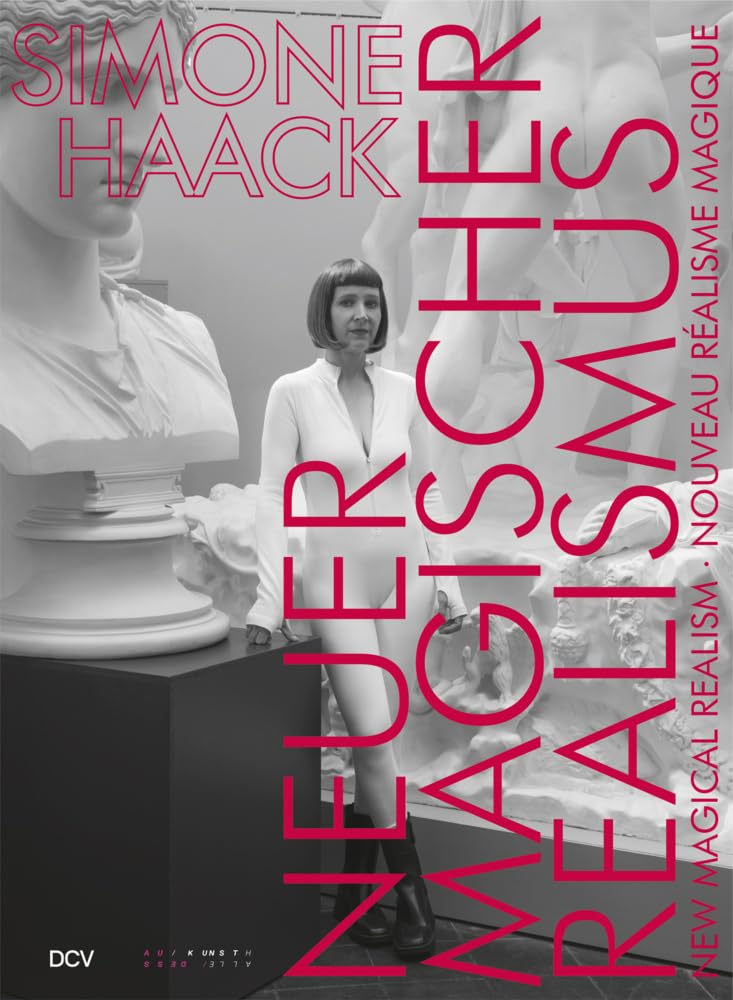 Nouveau Réalisme Magique de Simone Haack bel ouvrage de collection