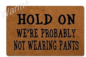 Warm+ Hold the Door Doormat - The Perfect Welcome Mat