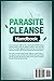 Parasite Cleanse Handbook: Prepare, Detox, and Support Your Body During a Parasite Cleanse. Including Natural Remedies, Meal Plans, After-Cleanse Protocols, and Tips for Long-Term Gut Health