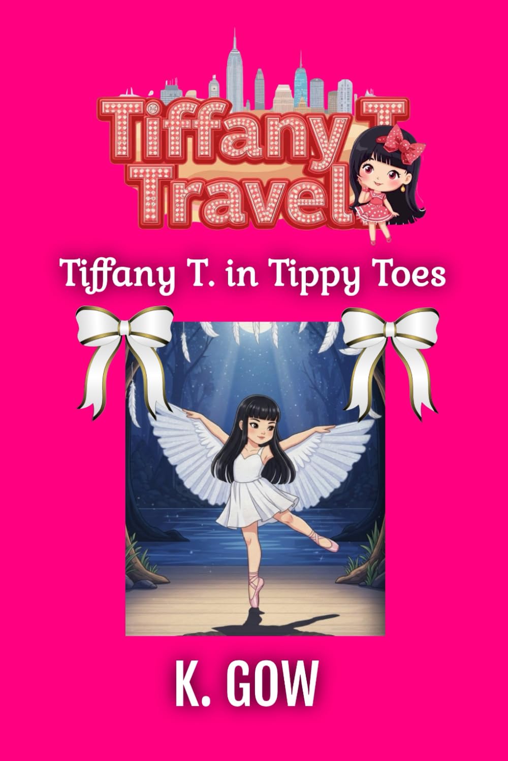 Tiffany on Tippy Toes (Tiffany T. Travels): 2 (Tiffany T. Travels Series)