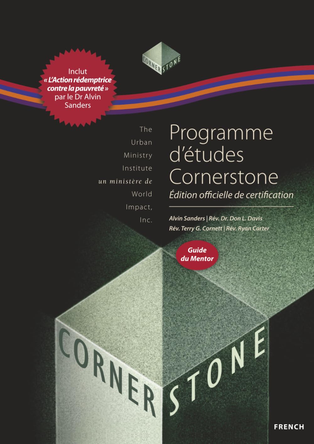 Programme d’études Cornerstone, Guide du mentor: Cornerstone Curriculum French Mentor Guide