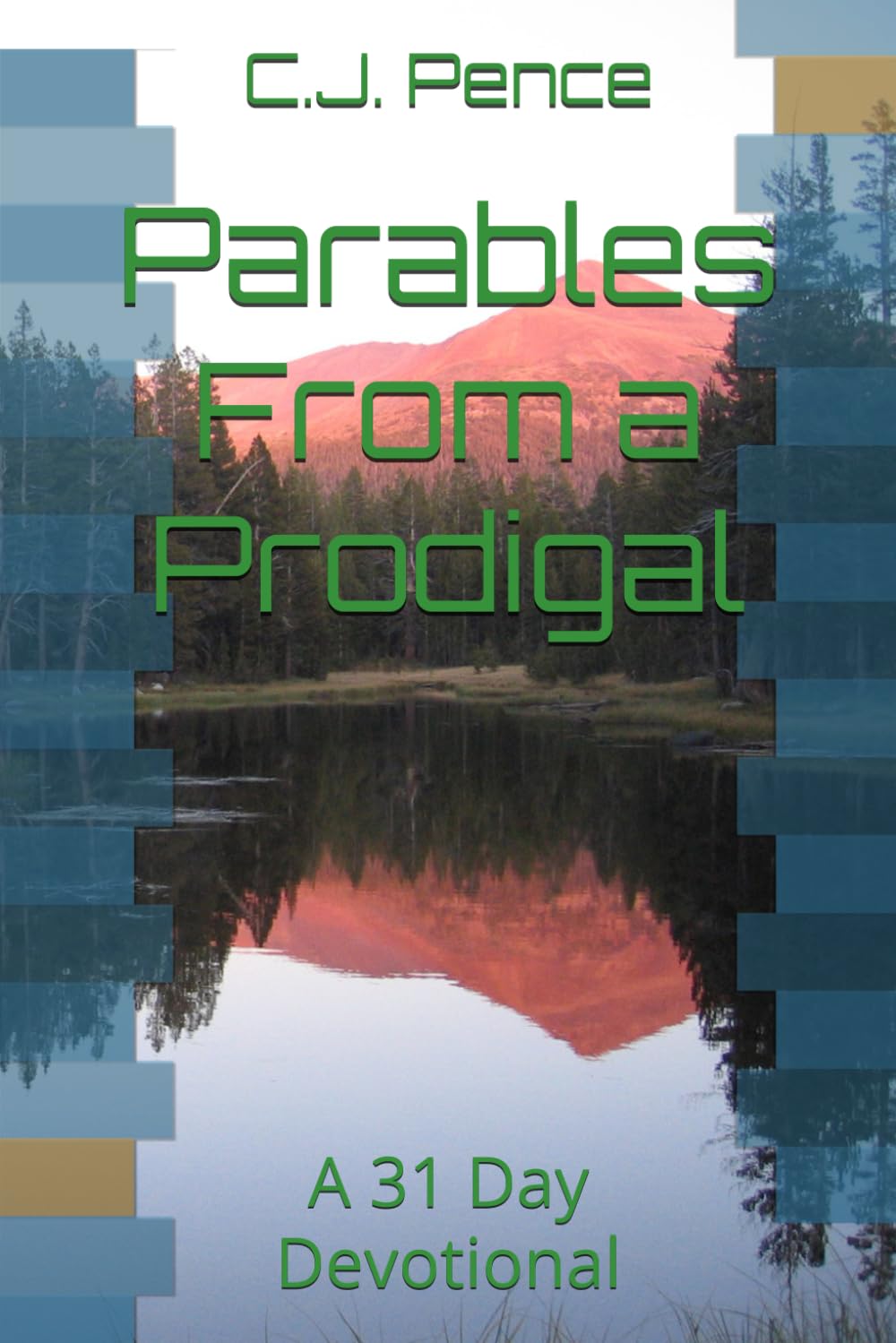 Parables From a Prodigal: A 31 Day Devotional