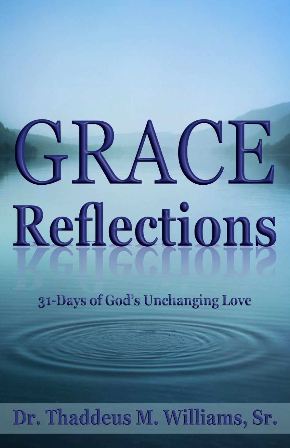 Grace Reflections: 31-Day's of God's Unchanging Love